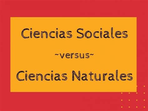 Diferencia Entre Ciencias Sociales Y Ciencias Naturales Diferenciando