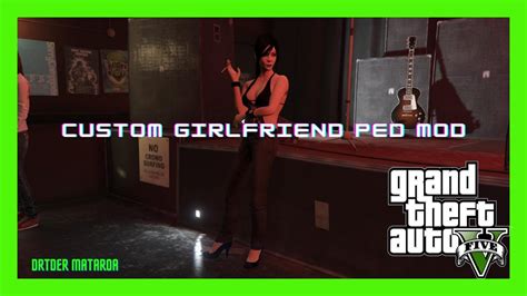 Pc Modding Tutorials How To Install The Custom Peds Girlfriend Mod In