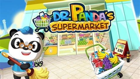 Dr Panda Supermarket Have Fun At The Grocery Store With Dr Panda