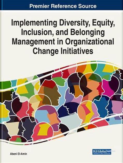 Implementing Diversity Equity Inclusion And Belonging Management In