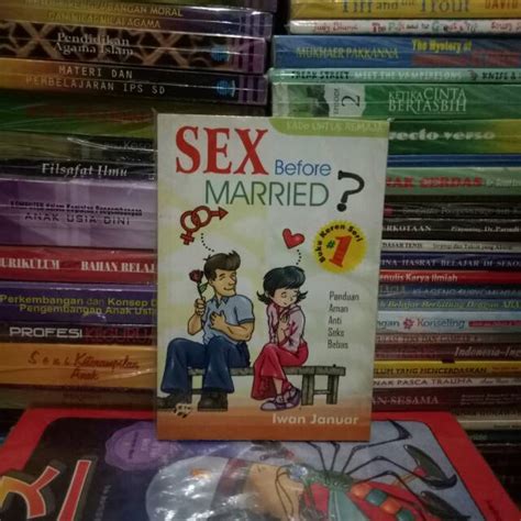Jual Original Buku Sex Before Married Panduan Aman Anti Seks Bebas By