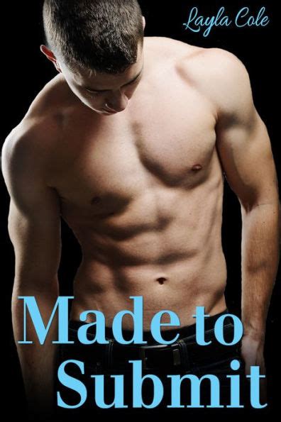 Made To Submit Reluctant Gay Werewolf Bdsm By Layla Cole Ebook Barnes And Noble®