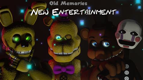 Fnaf Sfm Old Memories Episode 1 New Entertainment Youtube