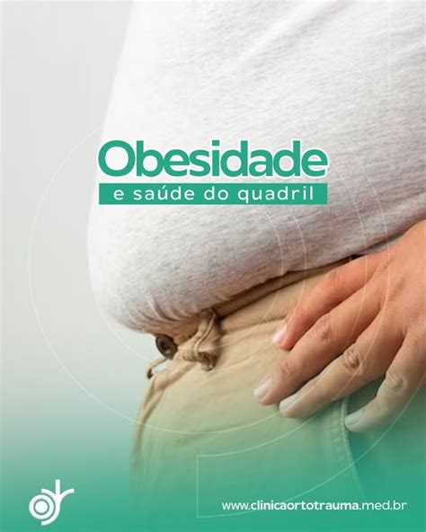 Obesidade e saúde do quadril Ortotrauma