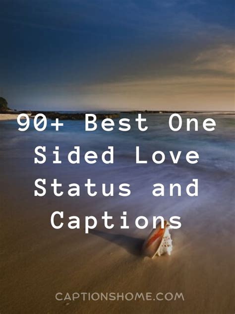 90 Best One Sided Love Status And Captions Captions Home