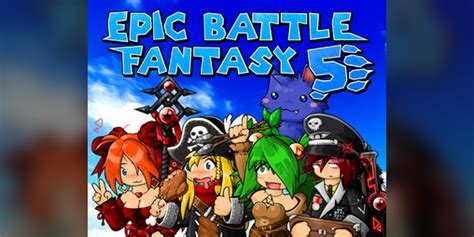 Epic Battle Fantasy 5 By Matt Kupo Roszak