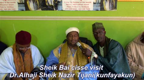 Shaykh Baye Haiba Cisse Visit Dralhaji Sheik Nazir Tijanikunfayakun