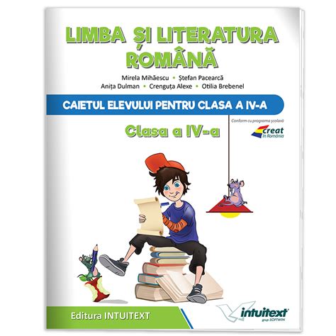 Caietul Elevului Pentru Limba și Literatura Română Clasa A Iv A