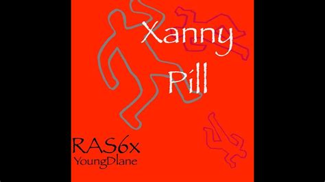 Ras6x X Young Dlane Xanny Pill Youtube