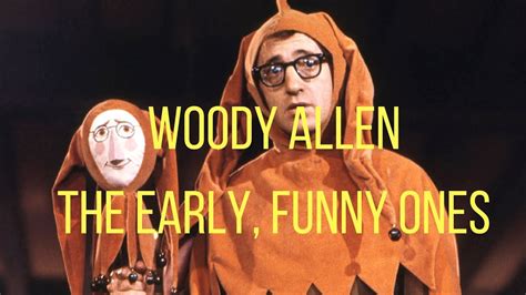Woody Allen The Early Funny Ones Youtube