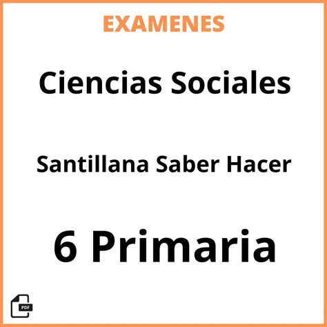 Examenes Ciencias Sociales 6 Primaria Santillana Saber Hacer Pdf