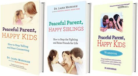 Books By Dr Laura Markham Practical Parenting Peaceful Parent Happy