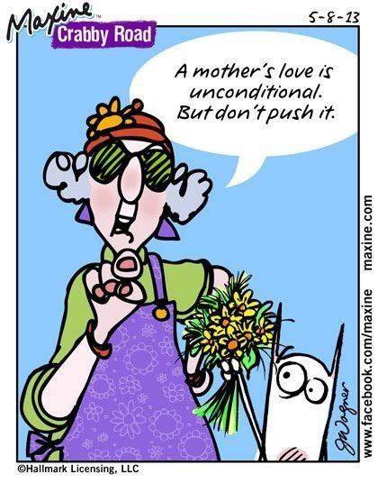 Maxine Dont Push It Funny Quotes Mothers Love