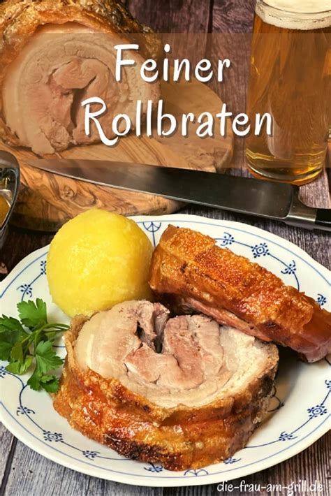 Rollbraten Grillen Rezept Mit Kruste Lecker So E