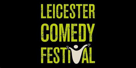 Leicester Comedy Festival Announces 2023 Shortlists British Comedy