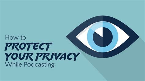 How To Protect Your Privacy While Podcasting