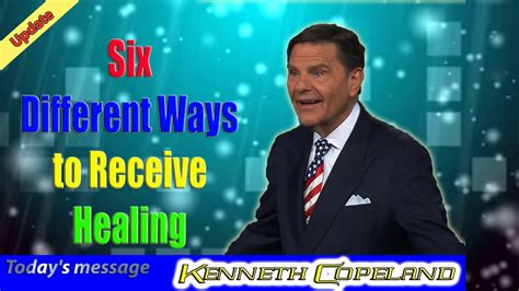 Kenneth Copeland Six Different Ways To Receive Healing YouTube