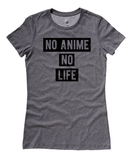 No Anime No Life Ladies T Shirt Fashion By Gesshoku