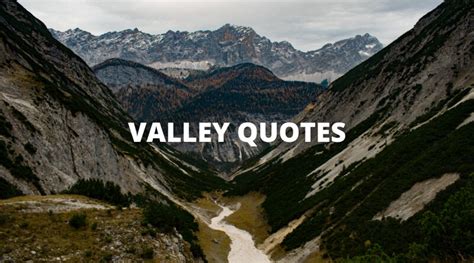 Best Valley Quotes Valley Sayings In Life Overallmotivation