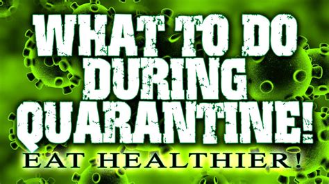 What To Do During Quarantine Eat Healthier Youtube