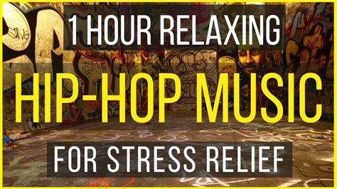 1 Hour Relaxing Hip Hop Music Relax Chill Background Music For Stress