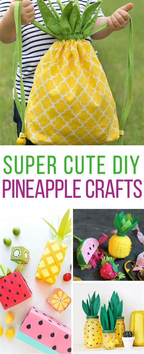 32 Stunning Diy Pineapple Crafts To Brighten Your Day Summer Diy
