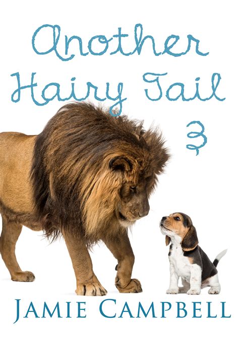 another hairy tail 3 a hairy tail series book 7 by jamie campbell goodreads