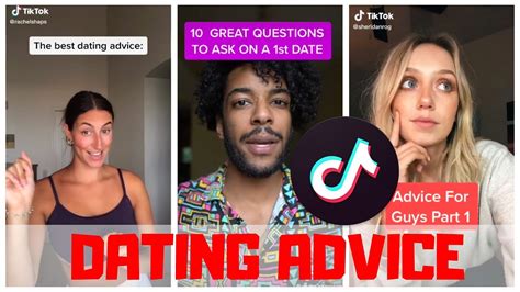 dating advice from tiktok toptoks youtube