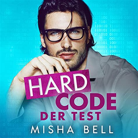 Hard Code Der Test Hard Code The Test By Misha Bell Dima Zales