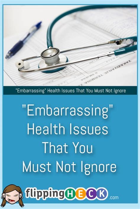 “embarrassing” health issues that you must not ignore embarrassing health issues health