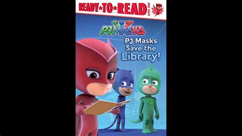 Pj Masks Save The Library Youtube