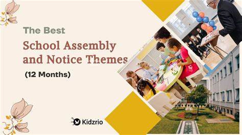 The Best School Assembly And Notice Themes 12 Months