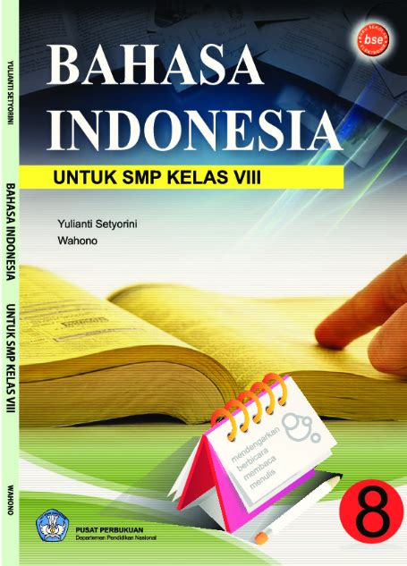 Bahasa indonesia kelas 8 manakah berita yang mengandung informasi pendidikan kegiatan 1.2. Download Buku Siswa KTSP SMP dan MTs Kelas 8 Bahasa ...