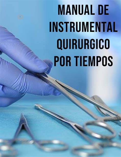 Manual De Instrumental Quirurgico En Enfermeria Quirurgica Nombre