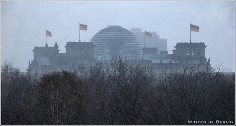 Winter In Berlin Reichstag In The Snow Shot From My Offi Holger