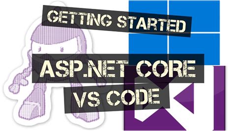 ASP NET Core And VS Code Get Started In 5 Steps YouTube