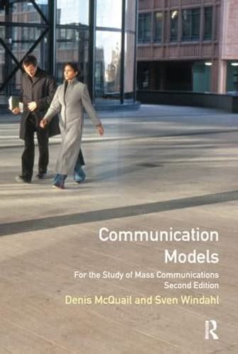 Communication Models For The Study Of Mass Communications For The Study Of Mass Communications