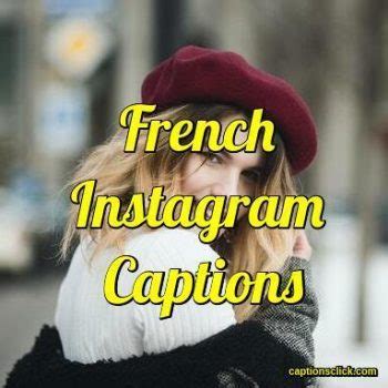 Best French Captions For Instagram With Meaning Photo Bio Short