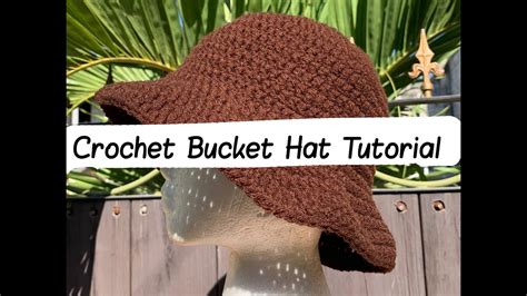 Crochet Bucket Hat Tutorial Youtube