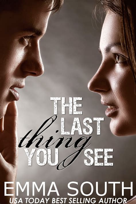 The Last Thing You See By Emma South Cover Reveal