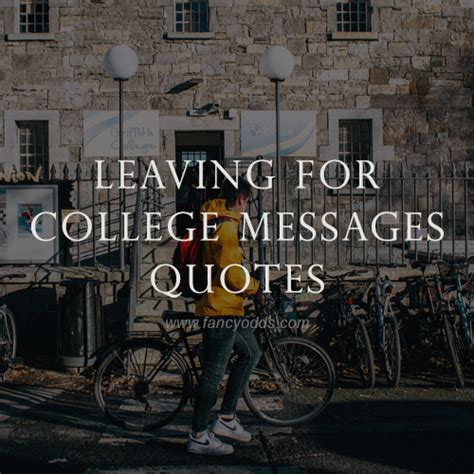 Leaving For College Messages Quotes Fancyodds