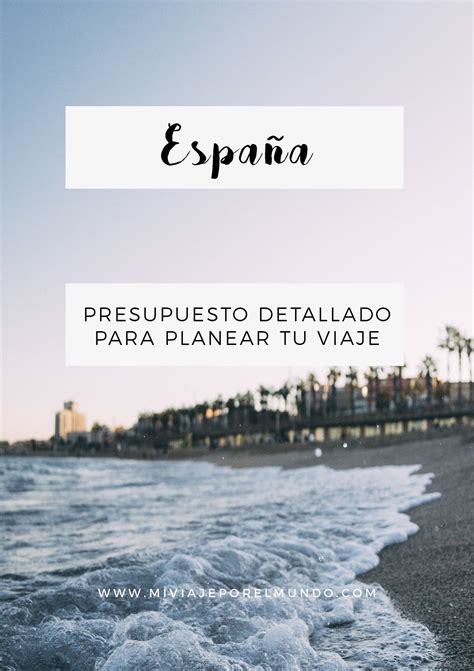 Cuánto cuesta viajar a España Viajar por españa España España turismo