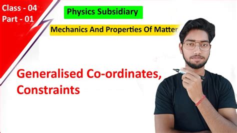 Class 04 Physics Subsidiary Generalised Coordinates Constraints