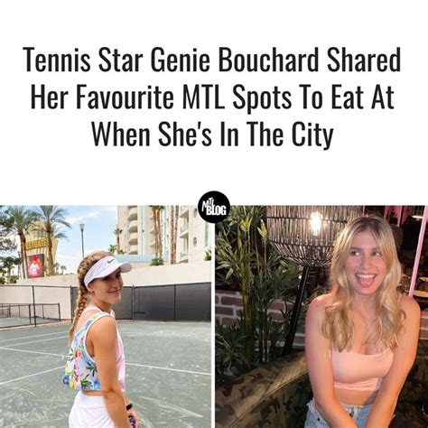 Tennis Star Genie Bouchard Shared Her Favourite Mtl Spots To Eat At