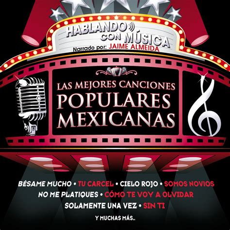Cd Hablando Con Música Las Mejores Canciones Populares Mexicanas