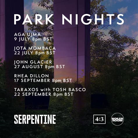 Serpentine Park Nights Boiler Room