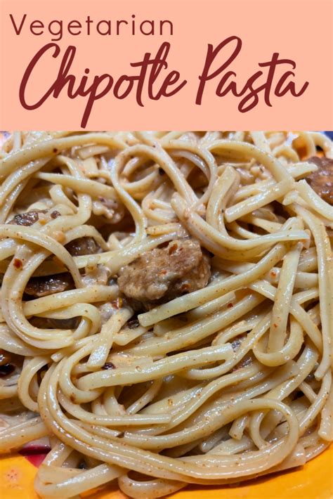 How to eat vegan at chipotle livekindly. Vegetarian Spicy Chipotle Pasta - The Busy Vegetarian