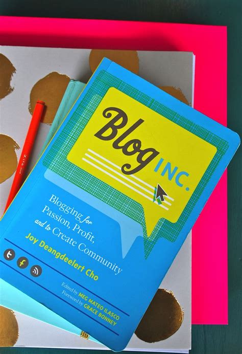 Blog Inc By Joy Cho Is One Of Our Favorite Books About Blogging So
