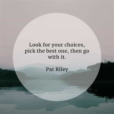 75 Choices Quotes Thatll Help You Make The Right Decisions