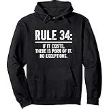 Amazon Com Rule 34 If It Exists There Is Porn Of It Sweatshirt